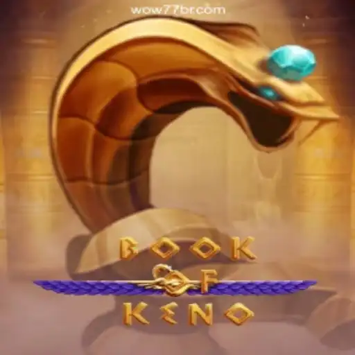 Exploring the Exciting World of BookOfKeno: A Fascinating Game on Wow77