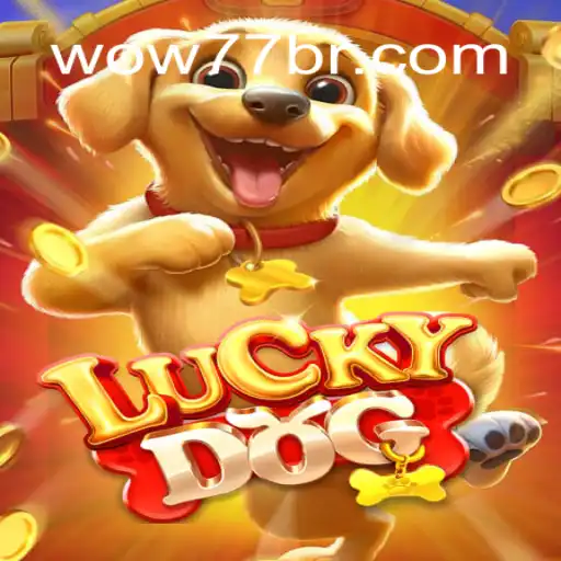 Exploring the Thrill of LuckyDog on wow77⭐️ ONLINE PLATAFORMA OFICIAL